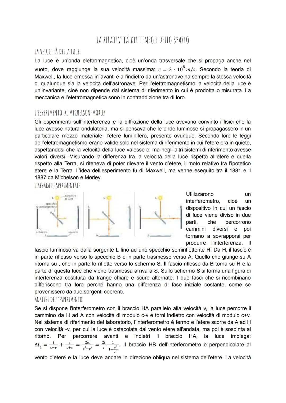 LA RELATIVITÀ DEL TEMPO E DELLO SPAZIO
LA VELOCITÀ DELLA LUCE
La luce è un'onda elettromagnetica, cioè un'onda trasversale che si propaga an