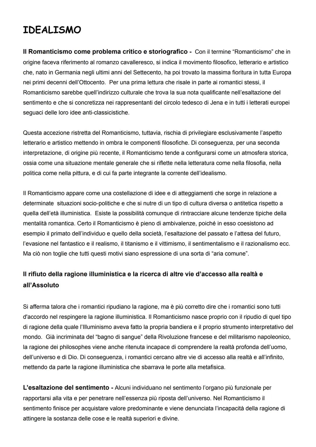 IDEALISMO
Il Romanticismo come problema critico e storiografico - Con il termine "Romanticismo" che in
origine faceva riferimento al romanzo