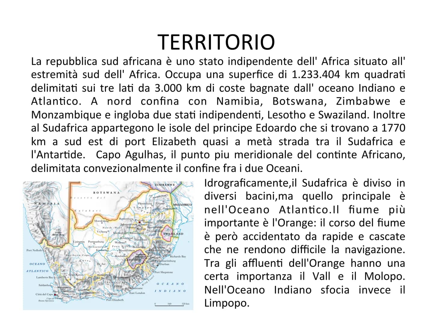 SUDAFRICA
I colori della bandiera sono:
Nero, il colore della maggioranza del
popolo.
Oro, il metallo di cui il Sudafrica è
ricchissimo.
Ver