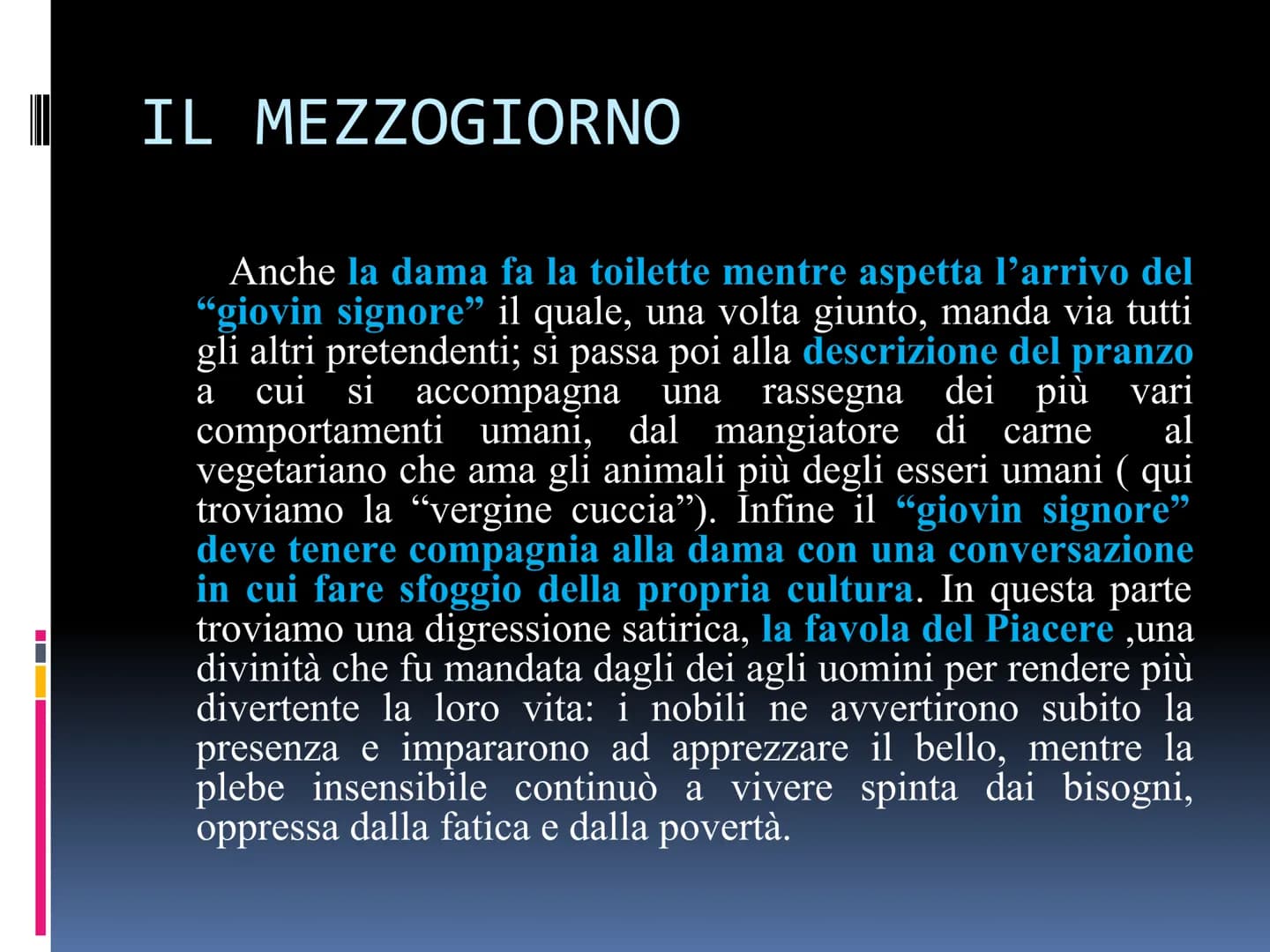GIUSEPPE PARINI
IL GIORNO CARATTERISTICHE
una
"Il
Il giorno è un POEMA che mira a rappresentare
in modo satirico, l'aristocrazia decaduta di