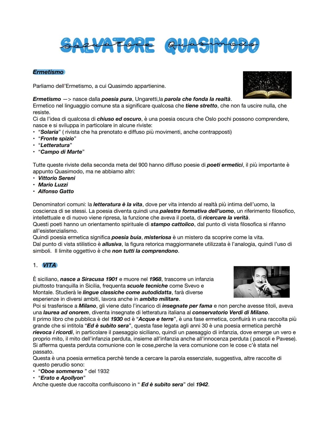 SALVATORE QUASIMODO
Ermetismo
Parliamo dell'Ermetismo, a cui Quasimdo appartienine.
Ermetismo -> nasce dalla poesia pura, Ungaretti, la paro