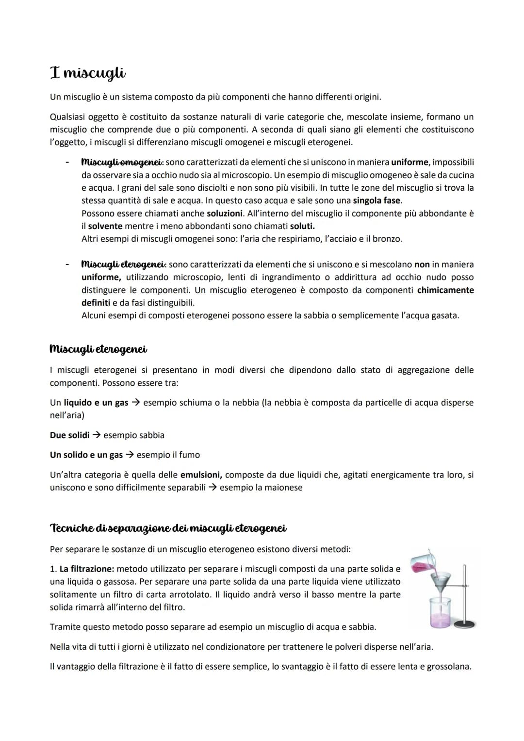 I miscugli
Un miscuglio è un sistema composto da più componenti che hanno differenti origini.
Qualsiasi oggetto è costituito da sostanze nat