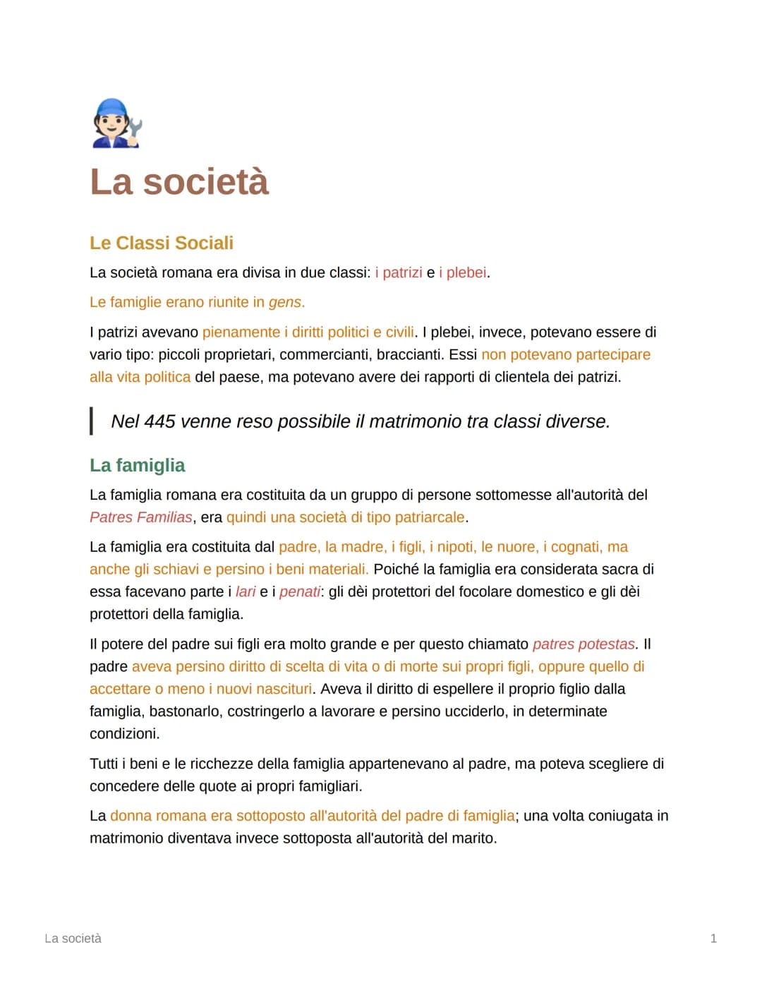 La società
Le Classi Sociali
La società romana era divisa in due classi: i patrizi e i plebei.
Le famiglie erano riunite in gens.
I patrizi 