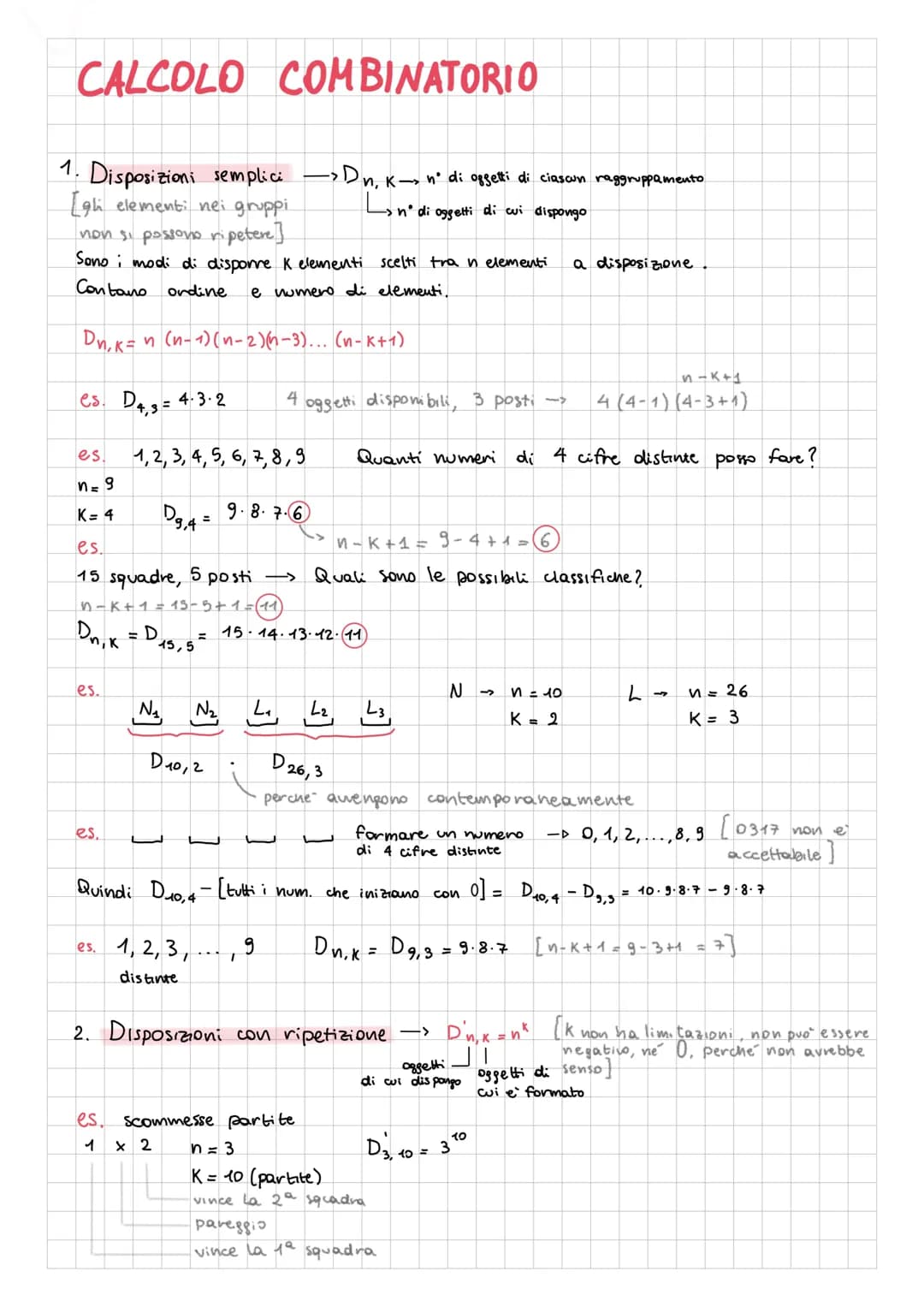 CALCOLO COMBINATORIO
1. Disposizioni semplici > Dn, K- n° di oggetti di ciascun raggruppamento
[gh elementi nei gruppi
nº di oggetti di cui 
