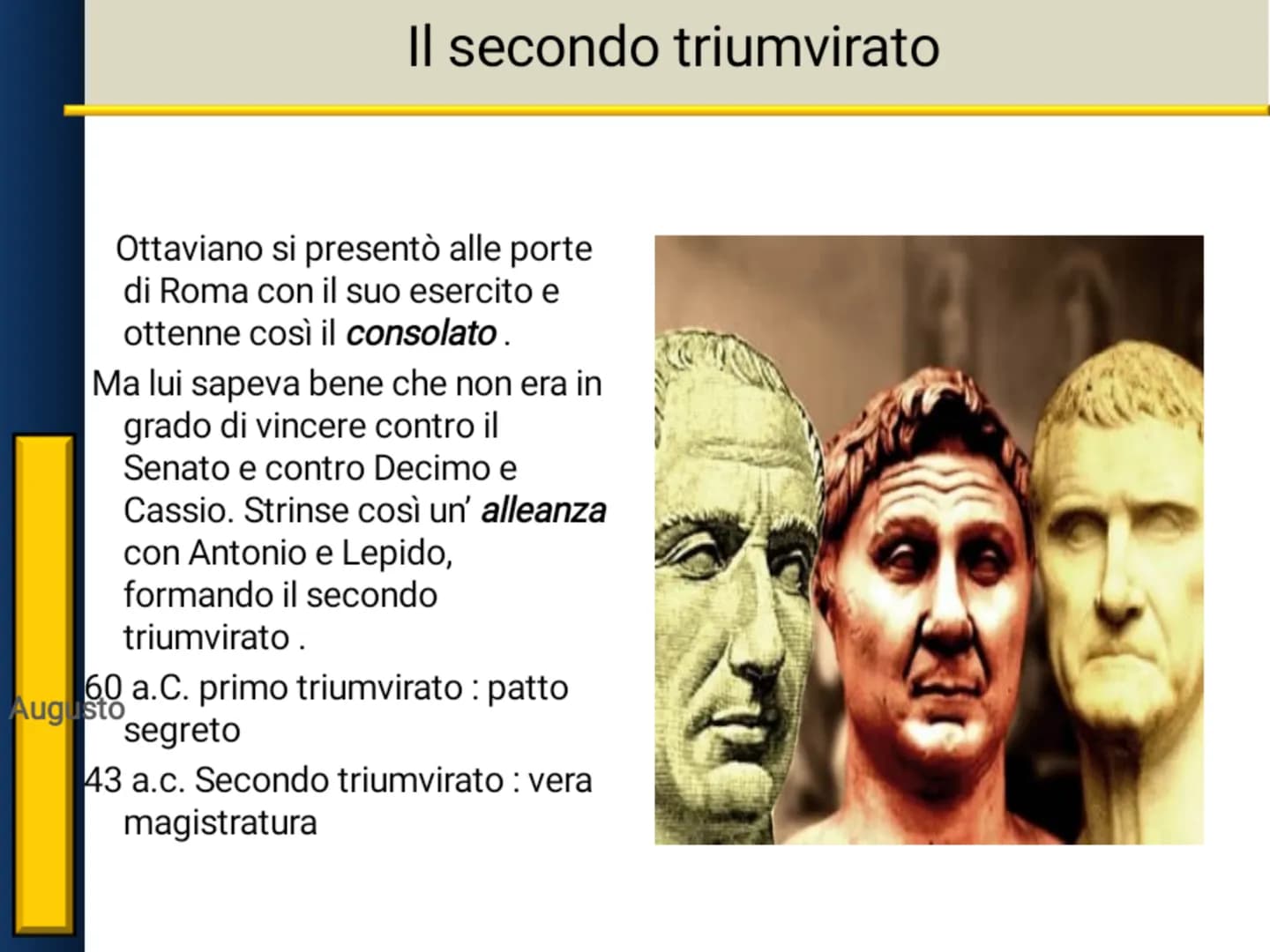 L'impero di Augusto Bagage
Marco Antonio e il testamento di Cesare
4ankamer
aveva
Dopo la morte di Cesare, fu il console Marco Antonio
l'uom