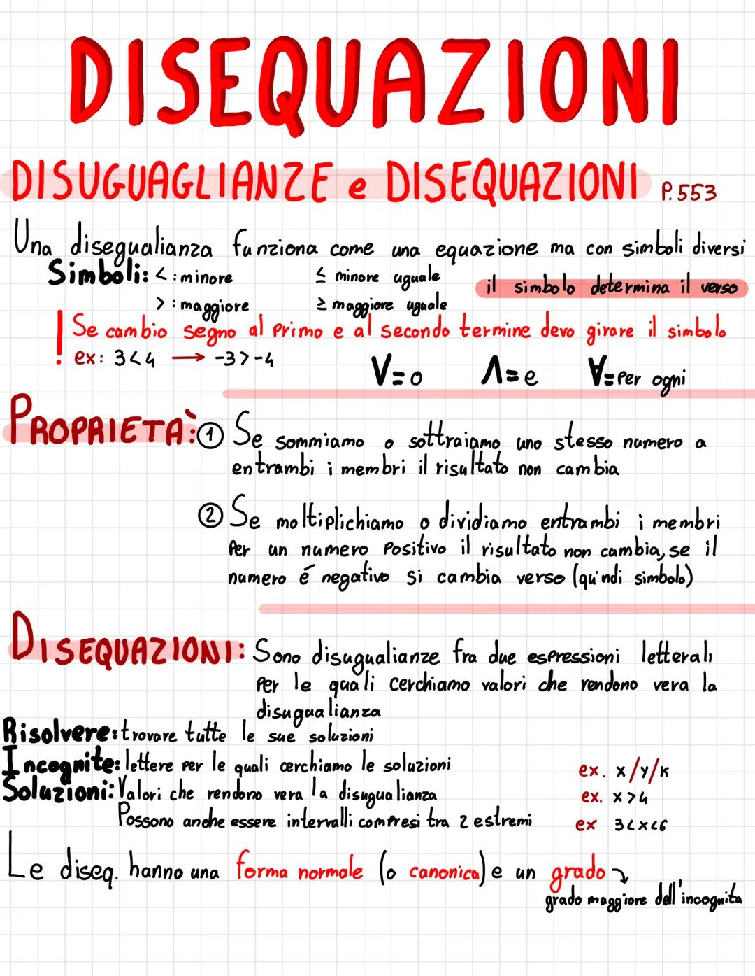 DISEQUAZIONI
DISUGUAGLIANZE e DISEQUAZIONI P.553
Una disegualianza funziona come una equazione ma con simboli diversi
Simboli:<:minore
il si