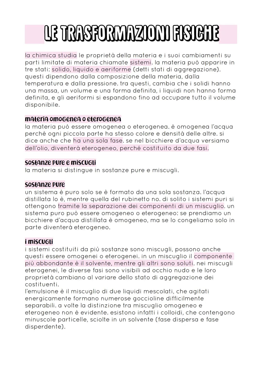 LE TRASFORMAZIONI FISICHE
la chimica studia le proprietà della materia e i suoi cambiamenti su
parti limitate di materia chiamate sistemi. l