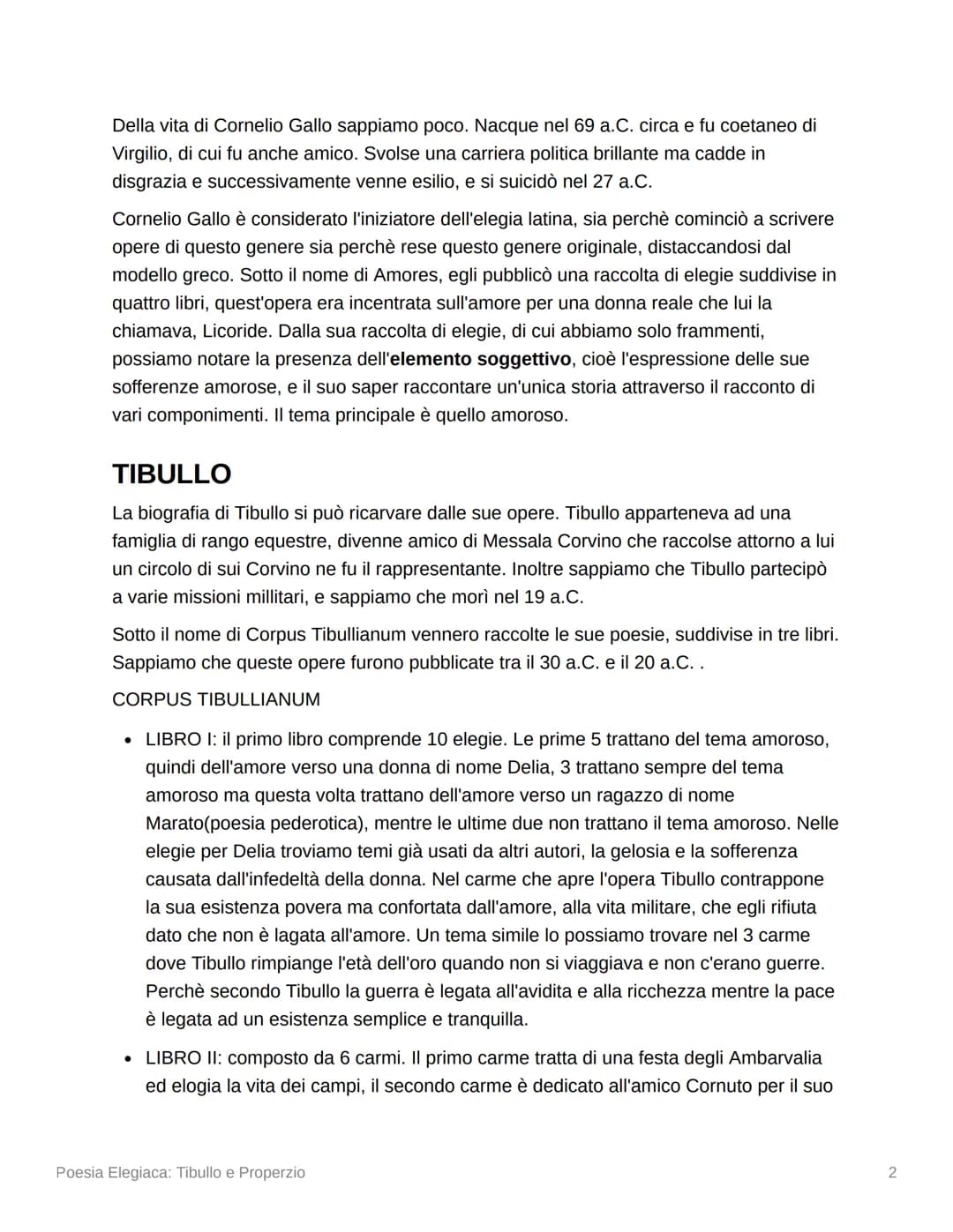 Poesia Elegiaca: Tibullo e
Properzio
Elegia
TIBULLO
CARATTERI DELLA POESIA TIBULLIANA
PROPERZIO
Libro I
Libro II
Libro III
Libro IV
CARATTER