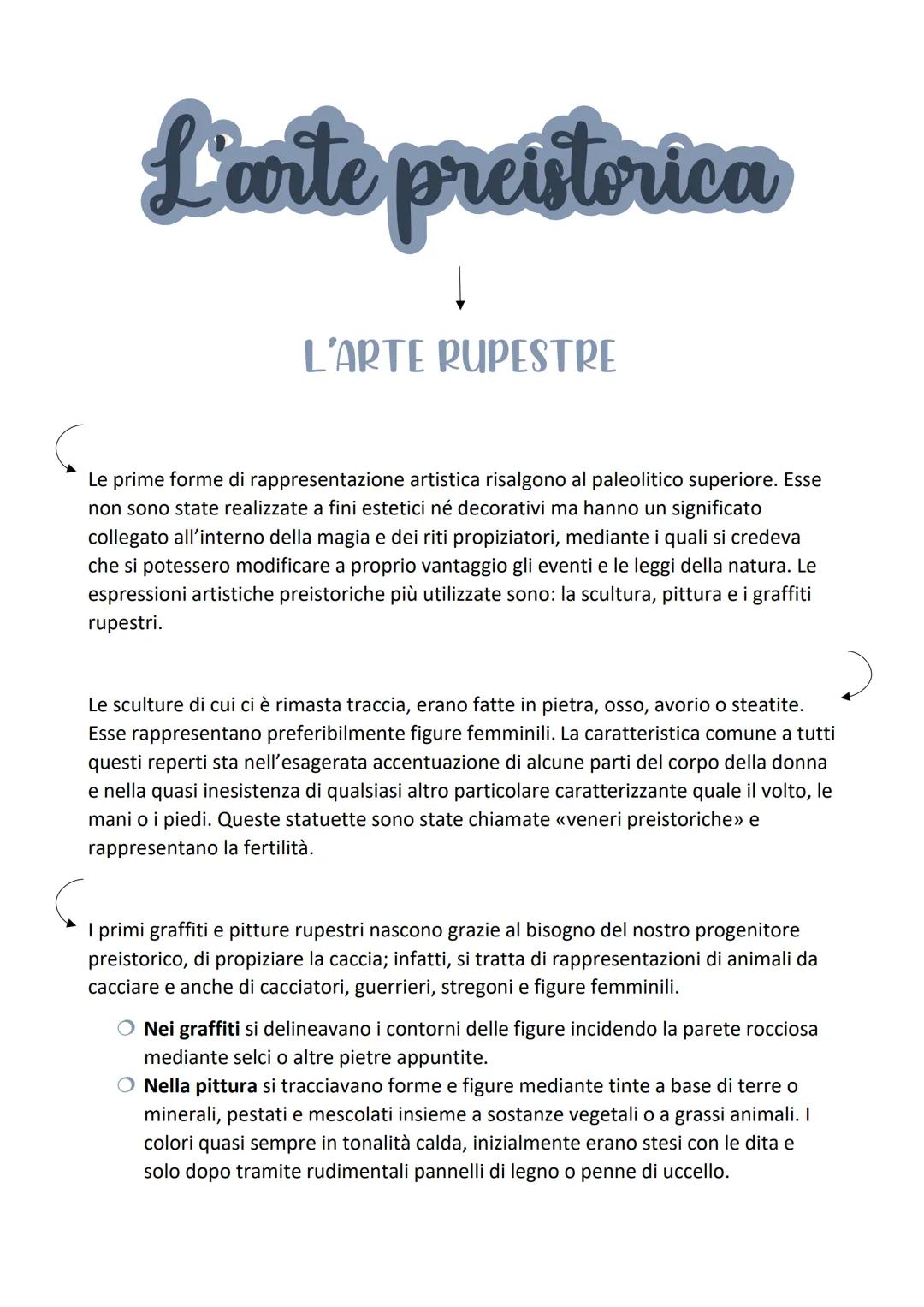 # L'arte preistorica

L'ARTE RUPESTRE

C

Le prime forme di rappresentazione artistica risalgono al paleolitico superiore. Esse
non sono sta