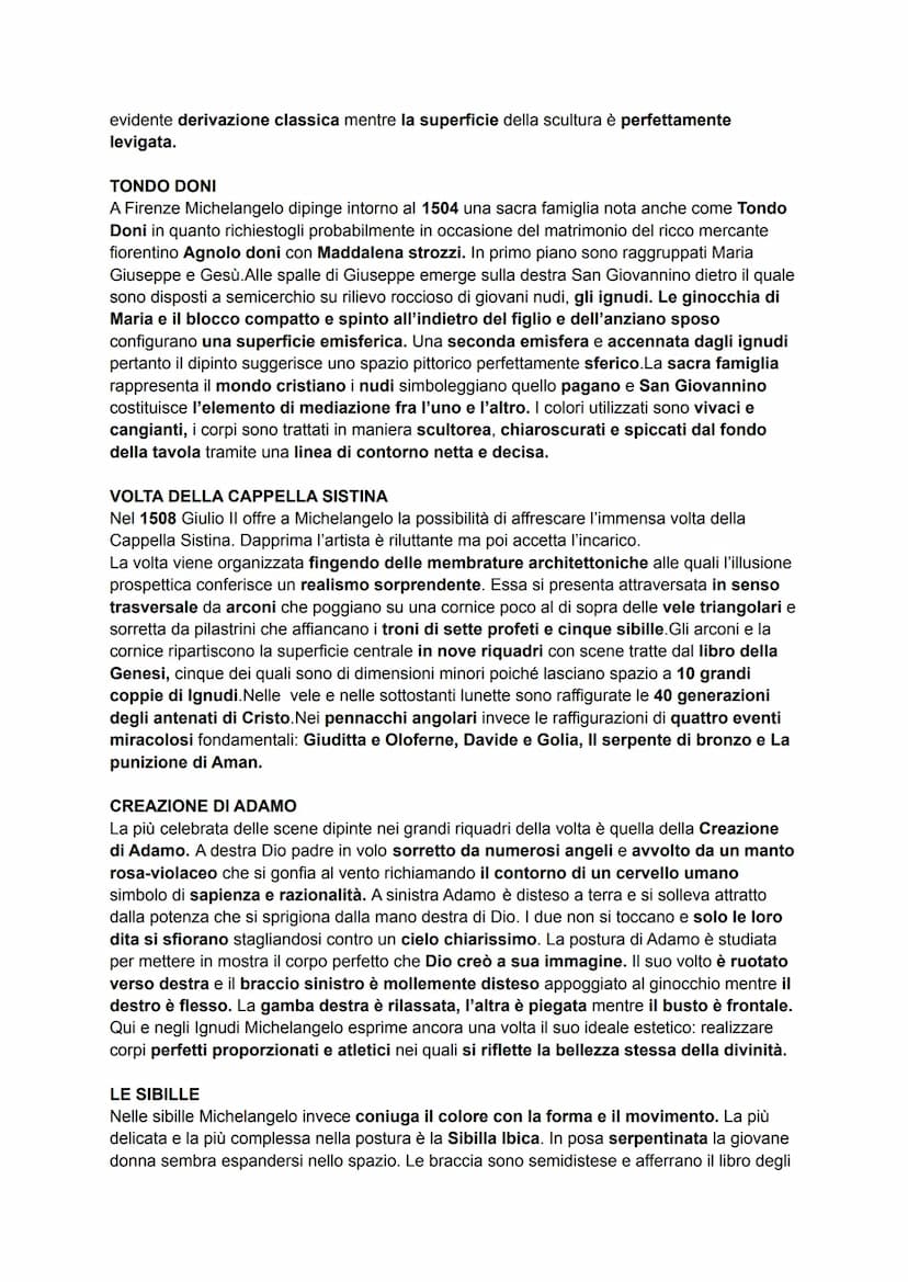 MICHELANGELO BUONARROTI
LA VITA
Michelangelo Buonarroti nasce il 6 marzo 1475 a Caprese. Compie i primi studi a Firenze
e successivamente ne