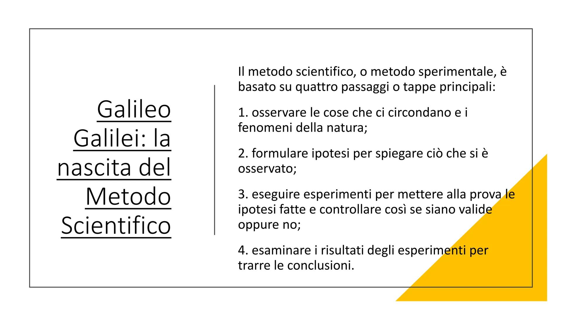 LA FISICA E LE LEGGI
DELLA NATURA
La fisica è lo studio delle leggi fondamentali della natura. Il Metodo Scientifico
• La scienza nasce dall