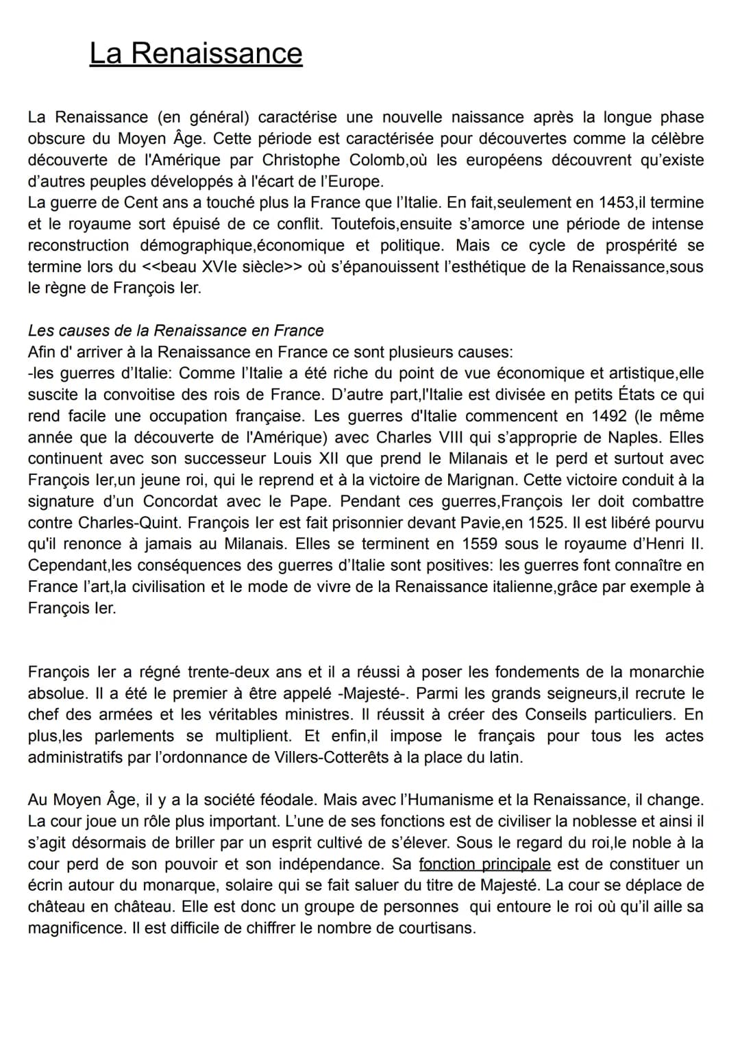 La Renaissance
La Renaissance (en général) caractérise une nouvelle naissance après la longue phase
obscure du Moyen Âge. Cette période est 