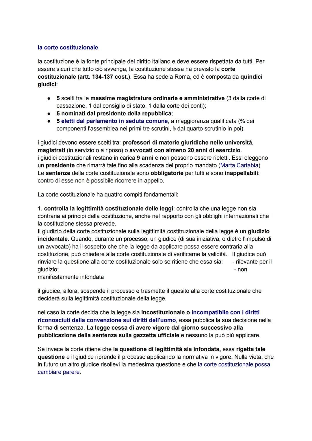 la corte costituzionale
la costituzione è la fonte principale del diritto italiano e deve essere rispettata da tutti. Per
essere sicuri che 