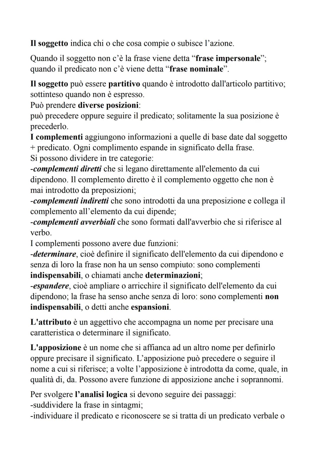 GRAMMATICA
L'ANALISI LOGICA
La frase è una parte di testo che ruota attorno ad un predicato ed è dotata
di senso compiuto.
Il periodo, o chi