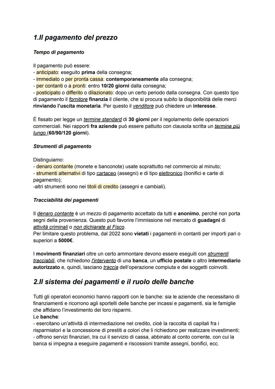 1.Il pagamento del prezzo
Tempo di pagamento
Il pagamento può essere:
- anticipato: eseguito prima della consegna;
- immediato o per pronta 