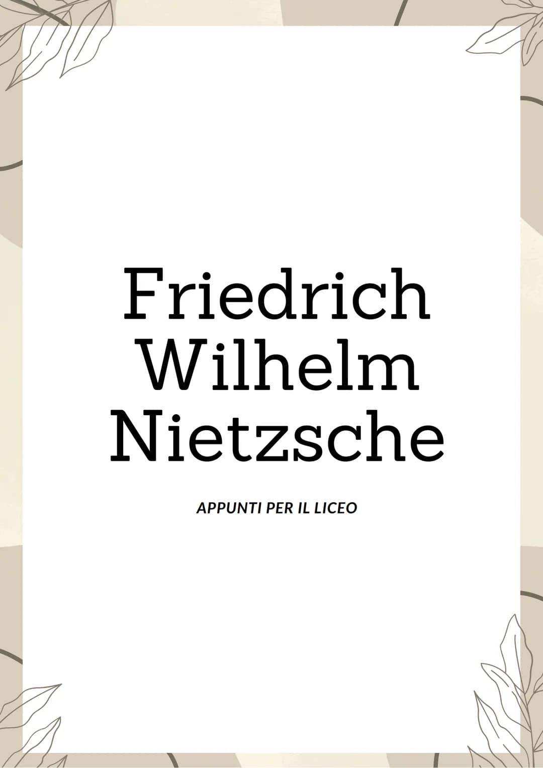 Friedrich
Wilhelm
Nietzsche
APPUNTI PER IL LICEO DO
Friedrich Wilhelm Nietzsche nacque a Röcken, presso Lipsia, nel 1844. Alla morte del pad