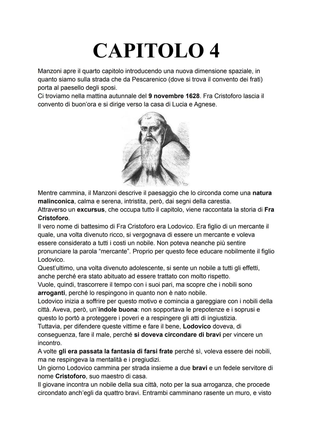 CAPITOLO 4
Manzoni apre il quarto capitolo introducendo una nuova dimensione spaziale, in
quanto siamo sulla strada che da Pescarenico (dove