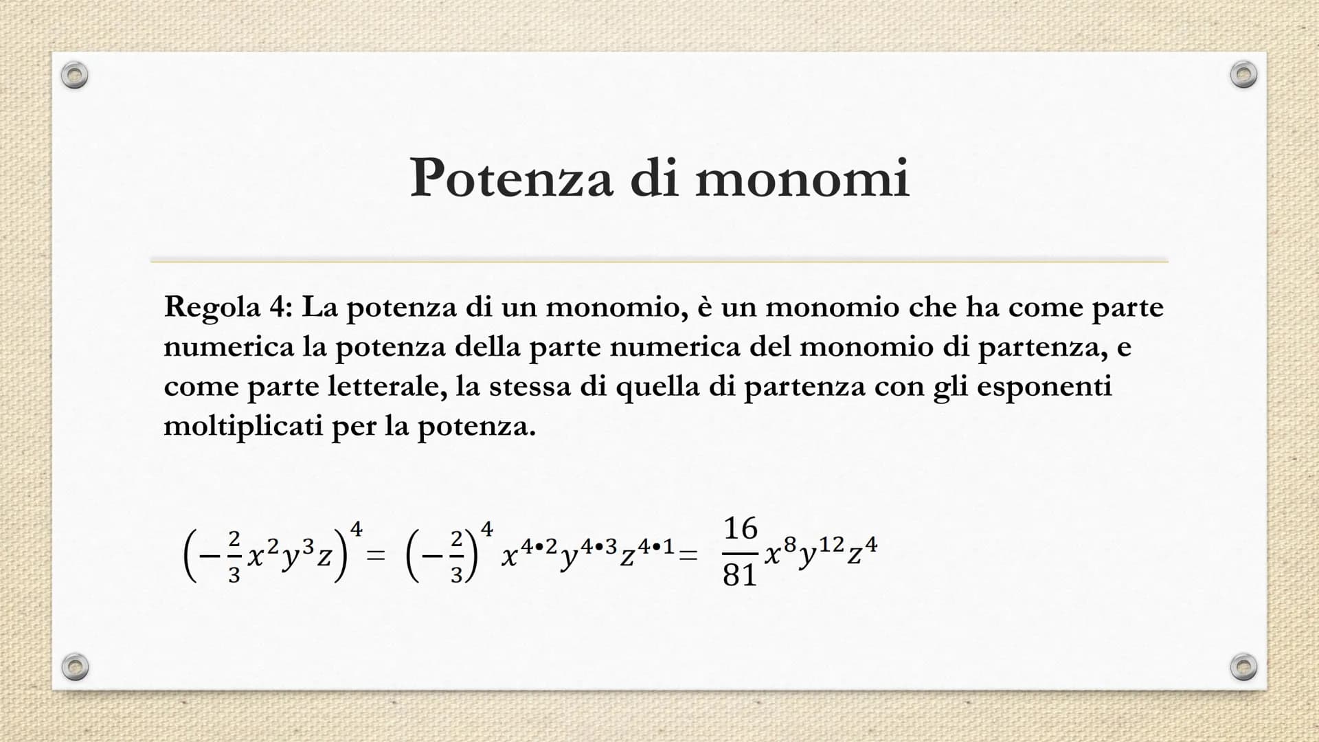 Monomi e polinomi Che cos'è un monomio?
- -
PARTE
NUMERICA
SEGNO
2
3
15 x² y³ z
/
PARTE
LETTERALE Quando due più monomi si dicono
simili?
- 