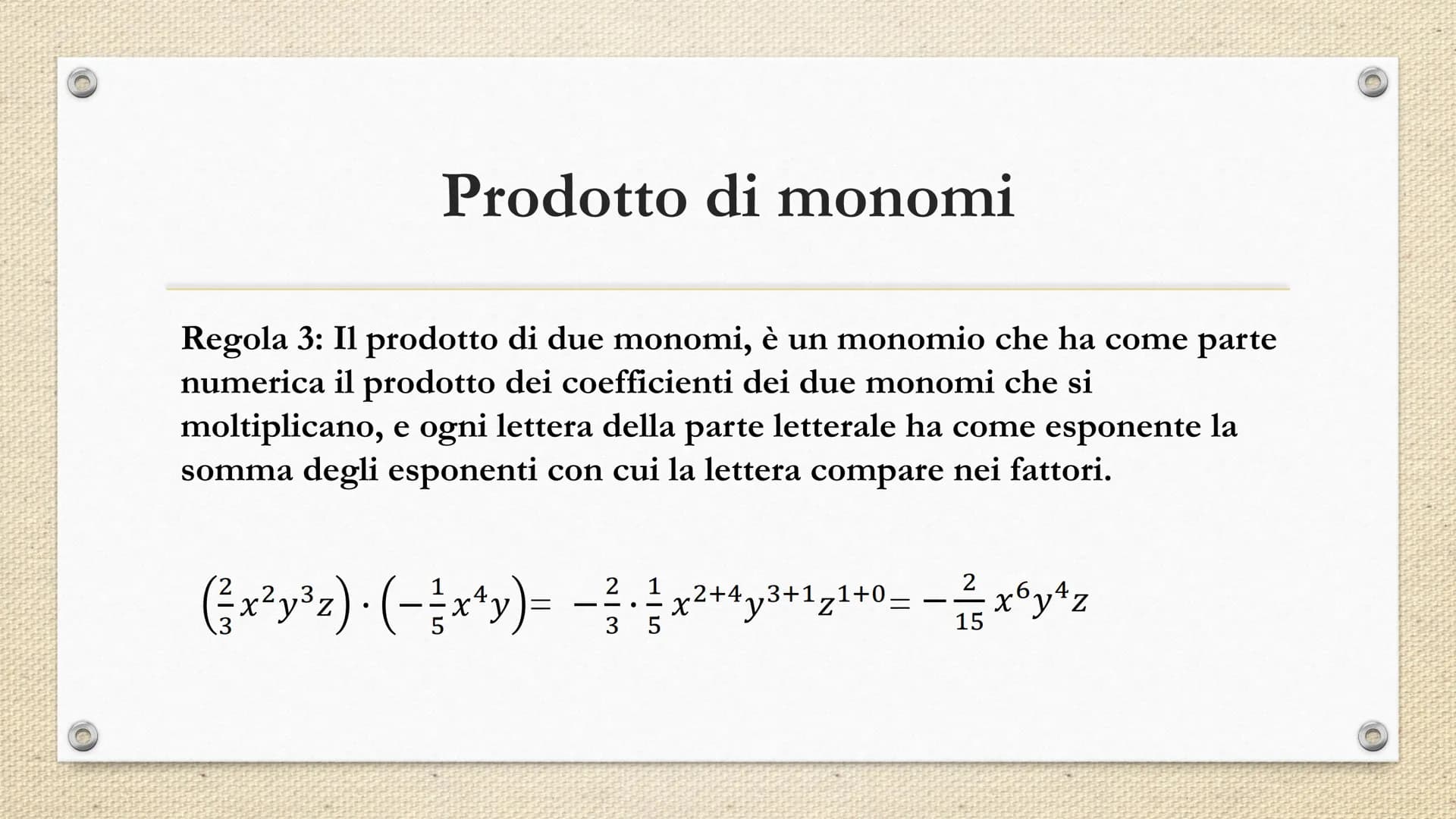 Monomi e polinomi Che cos'è un monomio?
- -
PARTE
NUMERICA
SEGNO
2
3
15 x² y³ z
/
PARTE
LETTERALE Quando due più monomi si dicono
simili?
- 