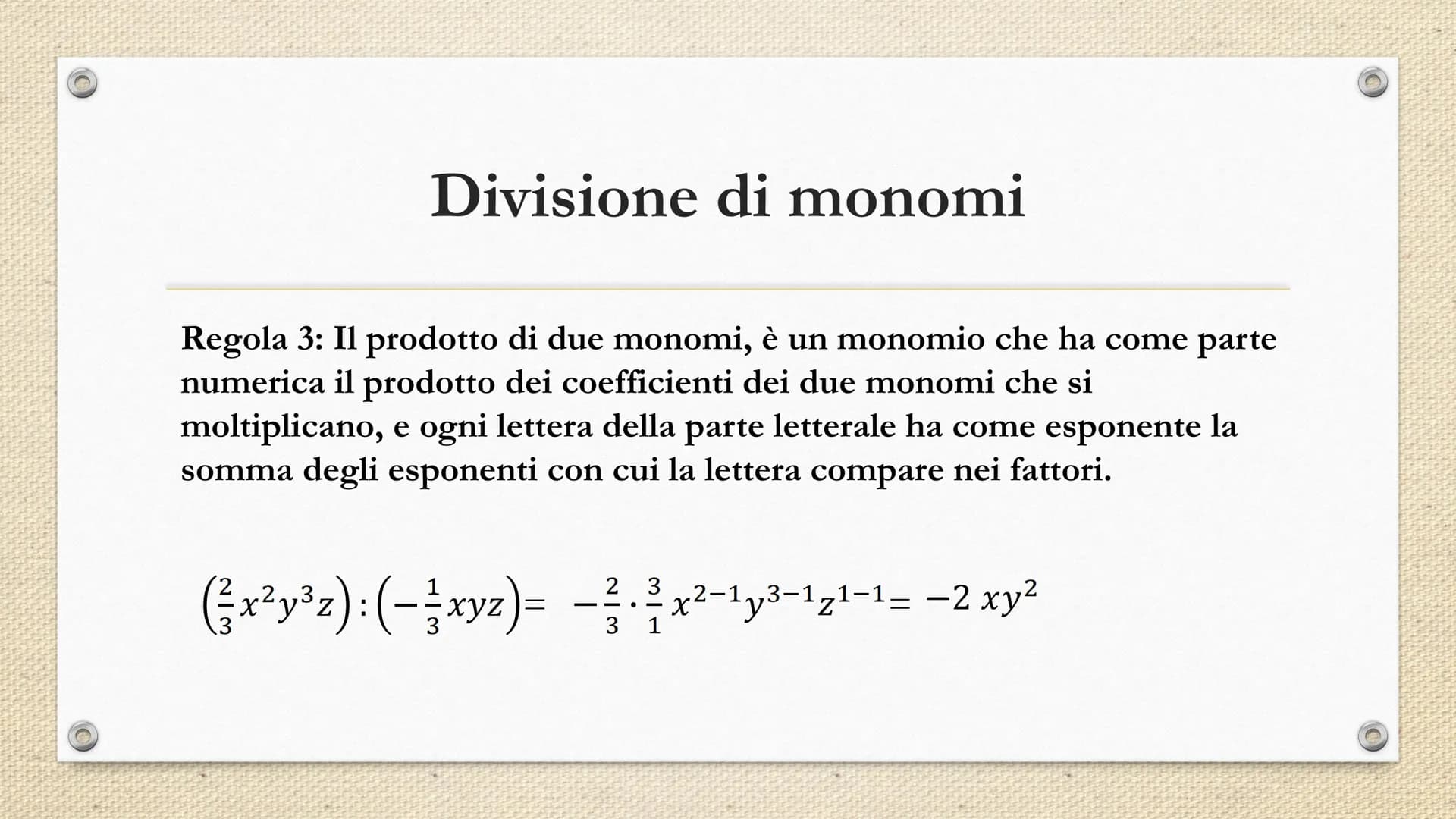 Monomi e polinomi Che cos'è un monomio?
- -
PARTE
NUMERICA
SEGNO
2
3
15 x² y³ z
/
PARTE
LETTERALE Quando due più monomi si dicono
simili?
- 