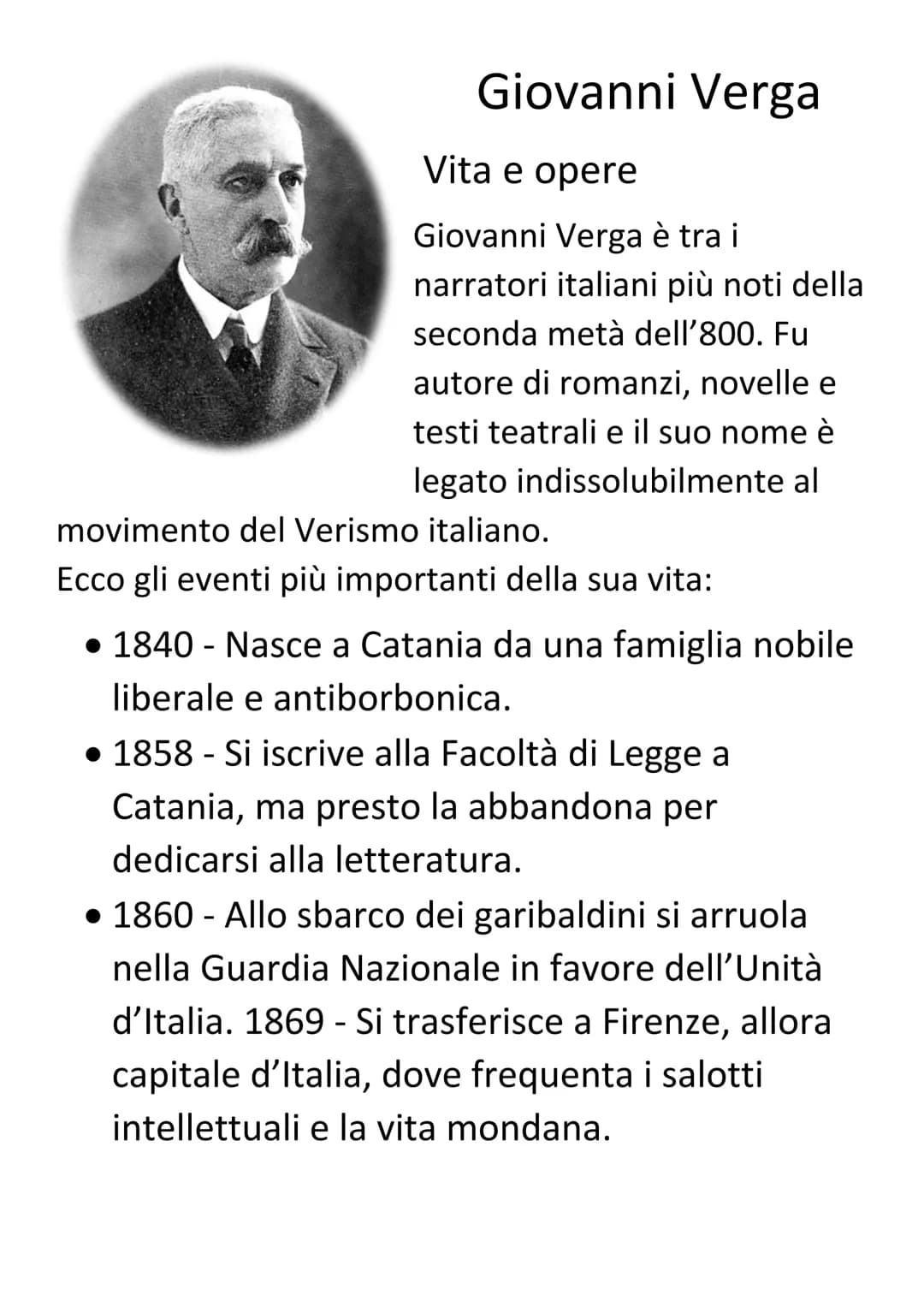 Giovanni Verga
Vita e opere
Giovanni Verga è tra i
narratori italiani più noti della
seconda metà dell'800. Fu
autore di romanzi, novelle e
