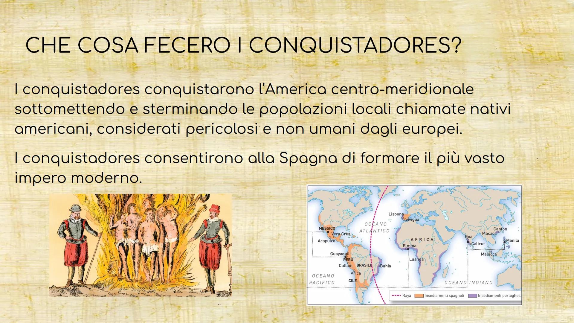 I CONQUISTADORES
Il termine conquistadores dallo spagnolo\portoghese significa
conquistatore,soldato, esploratore che dal XV al XVII portò l