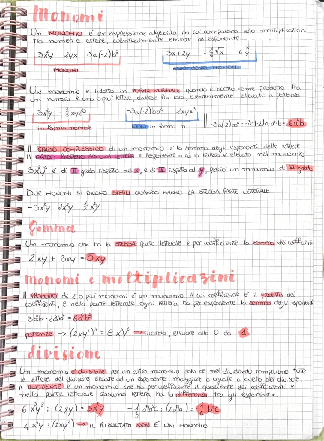Monomi
Un MONOHIO è un'espressione algebrica in cui compaiono solo moltiplication.
tra numeri e lettere, eventualmente elevate ad esponente
