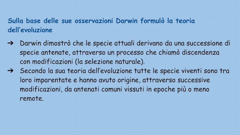 La teoria dell'evoluzione
Charles Darwin La teoria dell'evoluzione biologica spiega come le specie si
modificano nel tempo, e venne formulat