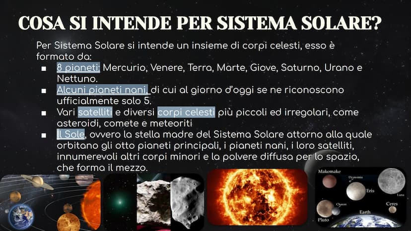 Il sistema solare COSA SI INTENDE PER SISTEMA SOLARE?
Per Sistema Solare si intende un insieme di corpi celesti, esso è
formato da:
8 pianet