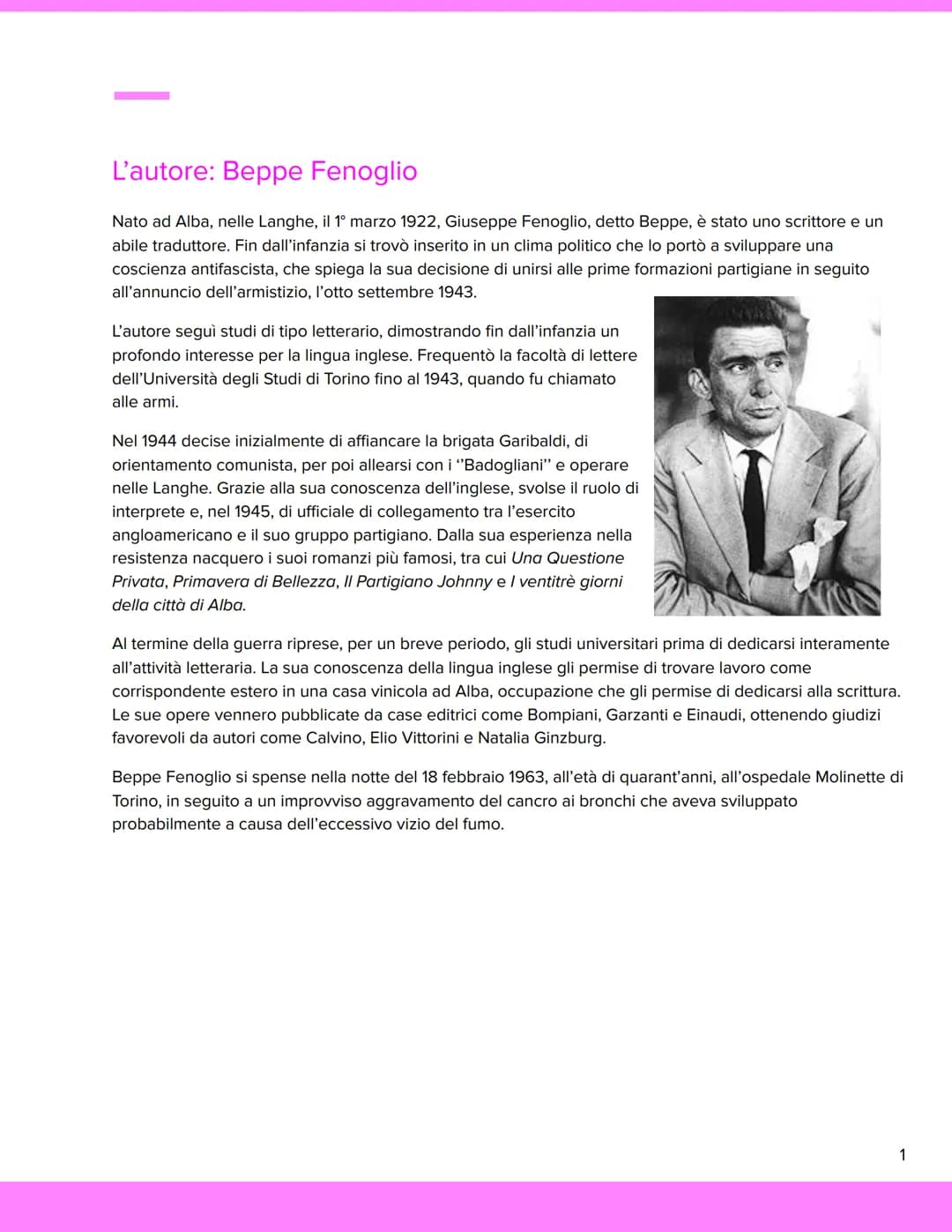 Beppe Fenoglio
Una Questione Privata
Nome Cognome
Data L'autore: Beppe Fenoglio
Nato ad Alba, nelle Langhe, il 1° marzo 1922, Giuseppe Fenog