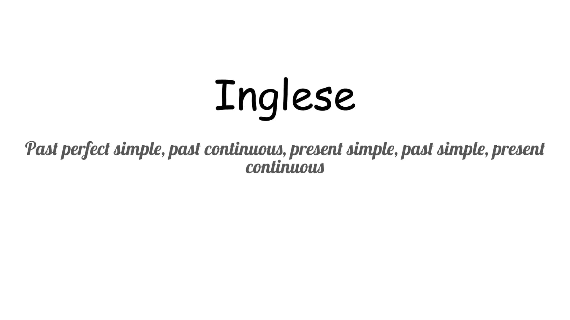 Inglese
Past perfect simple, past continuous, present simple, past simple, present
continuous PRESENT SIMPLE si usa per:
-azioni abituali (M