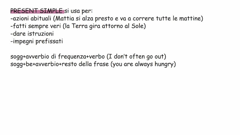 Inglese
Past perfect simple, past continuous, present simple, past simple, present
continuous PRESENT SIMPLE si usa per:
-azioni abituali (M
