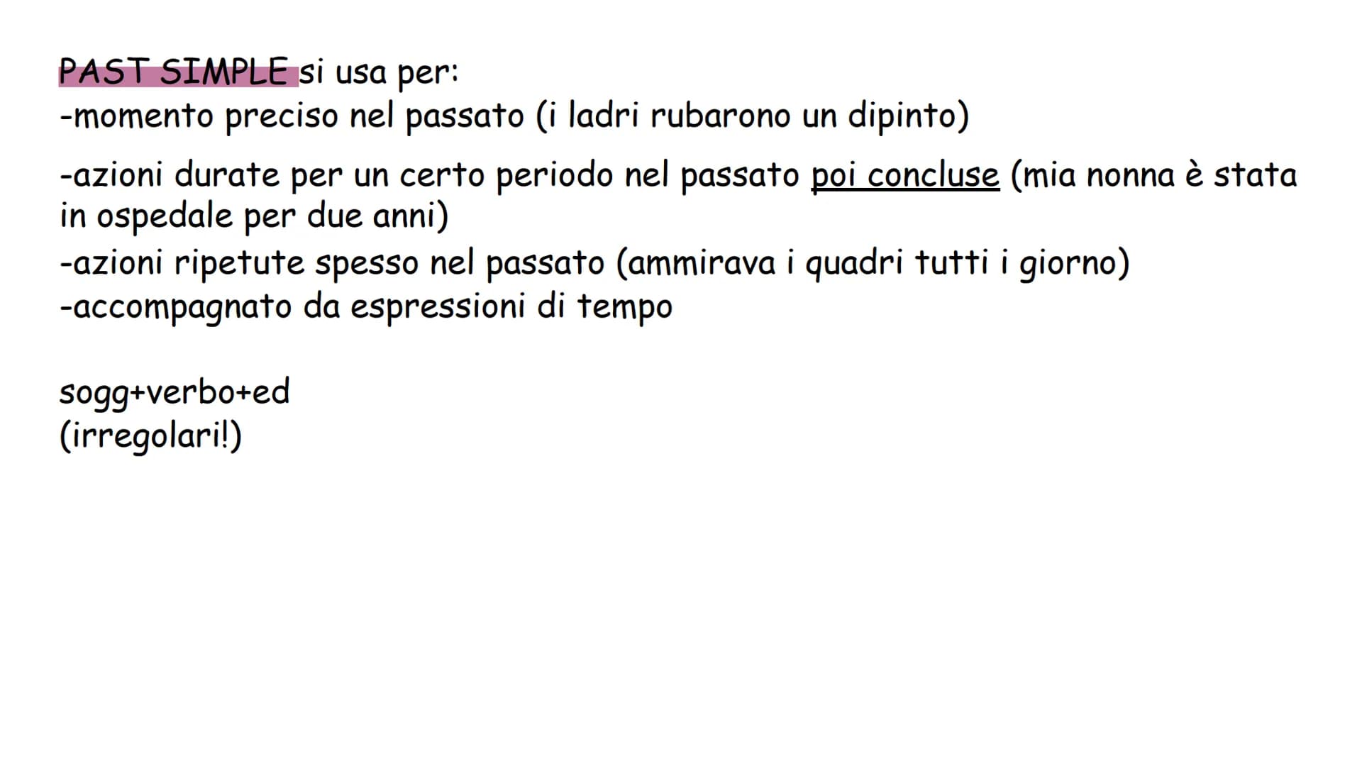 Inglese
Past perfect simple, past continuous, present simple, past simple, present
continuous PRESENT SIMPLE si usa per:
-azioni abituali (M