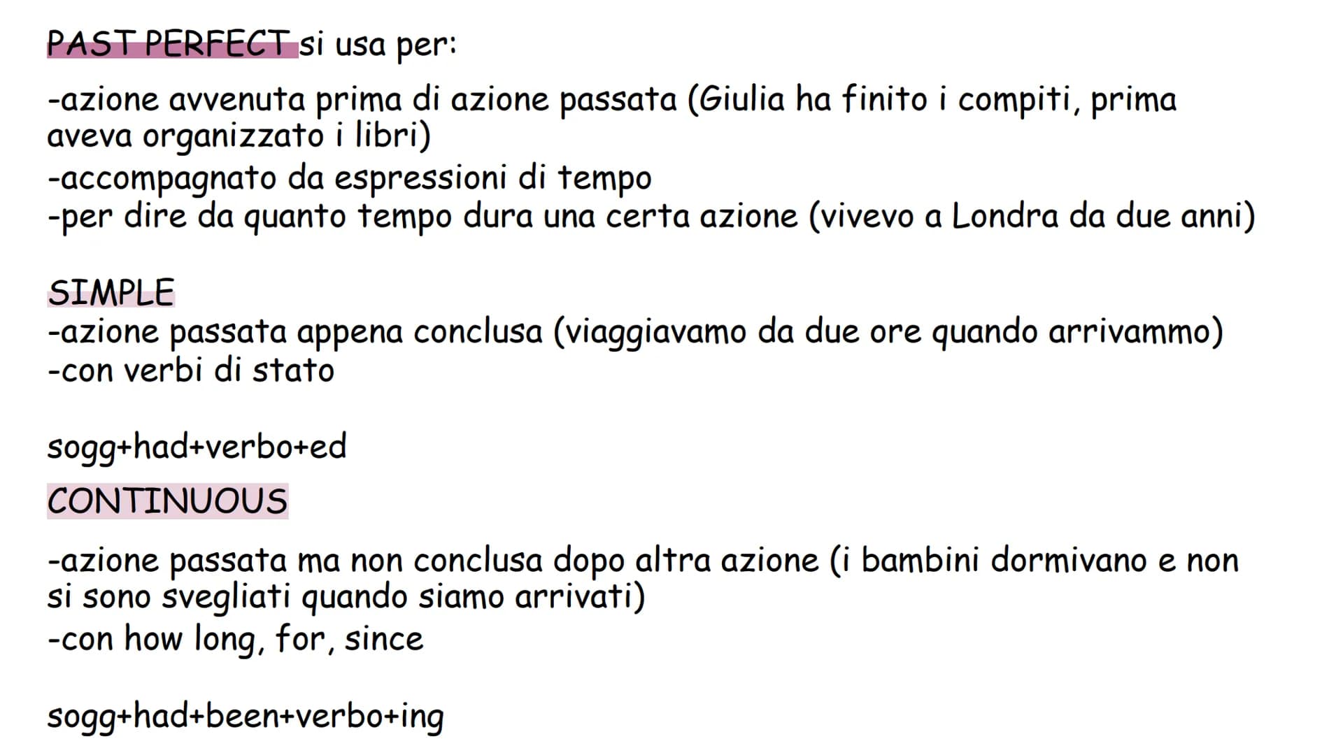 Inglese
Past perfect simple, past continuous, present simple, past simple, present
continuous PRESENT SIMPLE si usa per:
-azioni abituali (M
