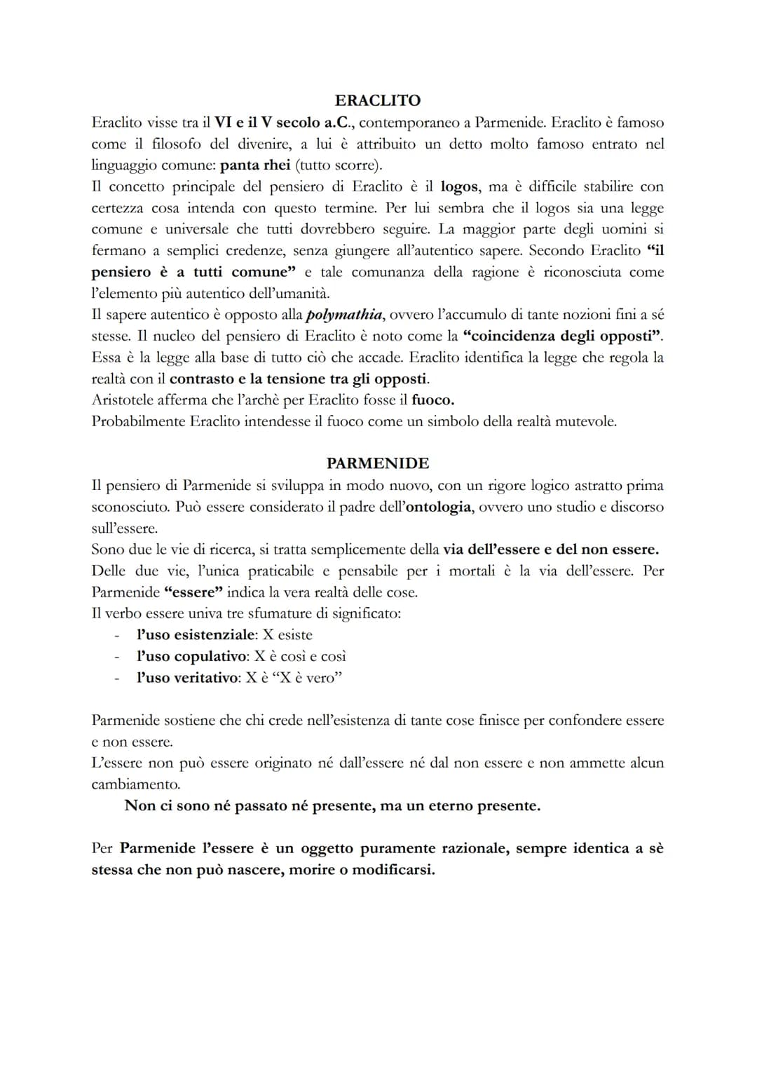 ERACLITO
Eraclito visse tra il VI e il V secolo a.C., contemporaneo a Parmenide. Eraclito è famoso
come il filosofo del divenire, a lui è at