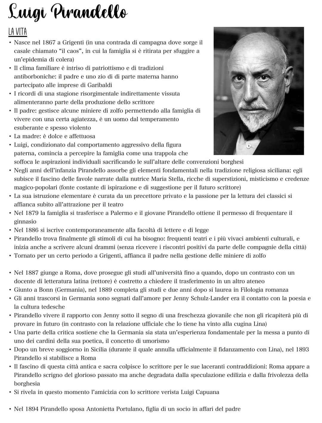 Luigi Pirandello
LA VITA
Nasce nel 1867 a Grigenti (in una contrada di campagna dove sorge il
casale chiamato "il caos", in cui la famiglia 
