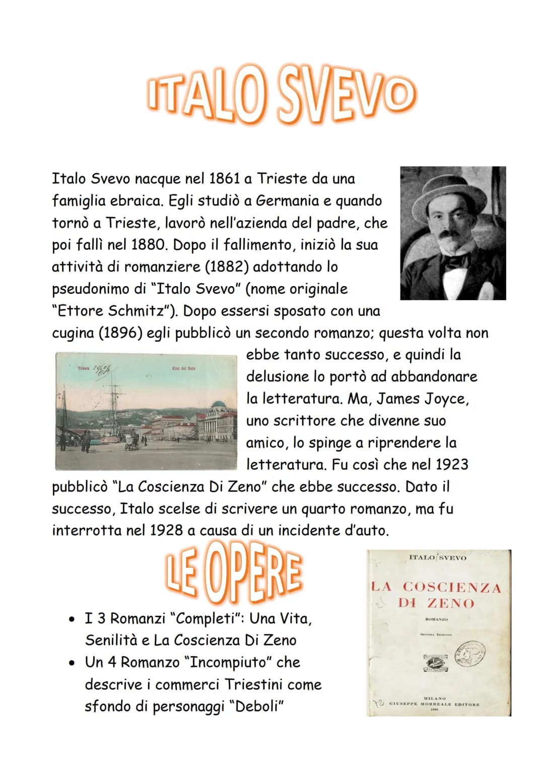 ITALO SVEVO
Italo Svevo nacque nel 1861 a Trieste da una
famiglia ebraica. Egli studiò a Germania e quando
tornò a Trieste, lavorò nell'azie