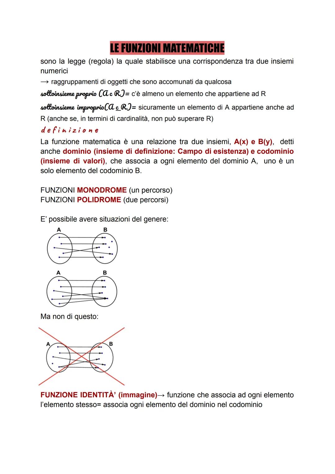 LE FUNZIONI MATEMATICHE
sono la legge (regola) la quale stabilisce una corrispondenza tra due insiemi
numerici
→ raggruppamenti di oggetti c