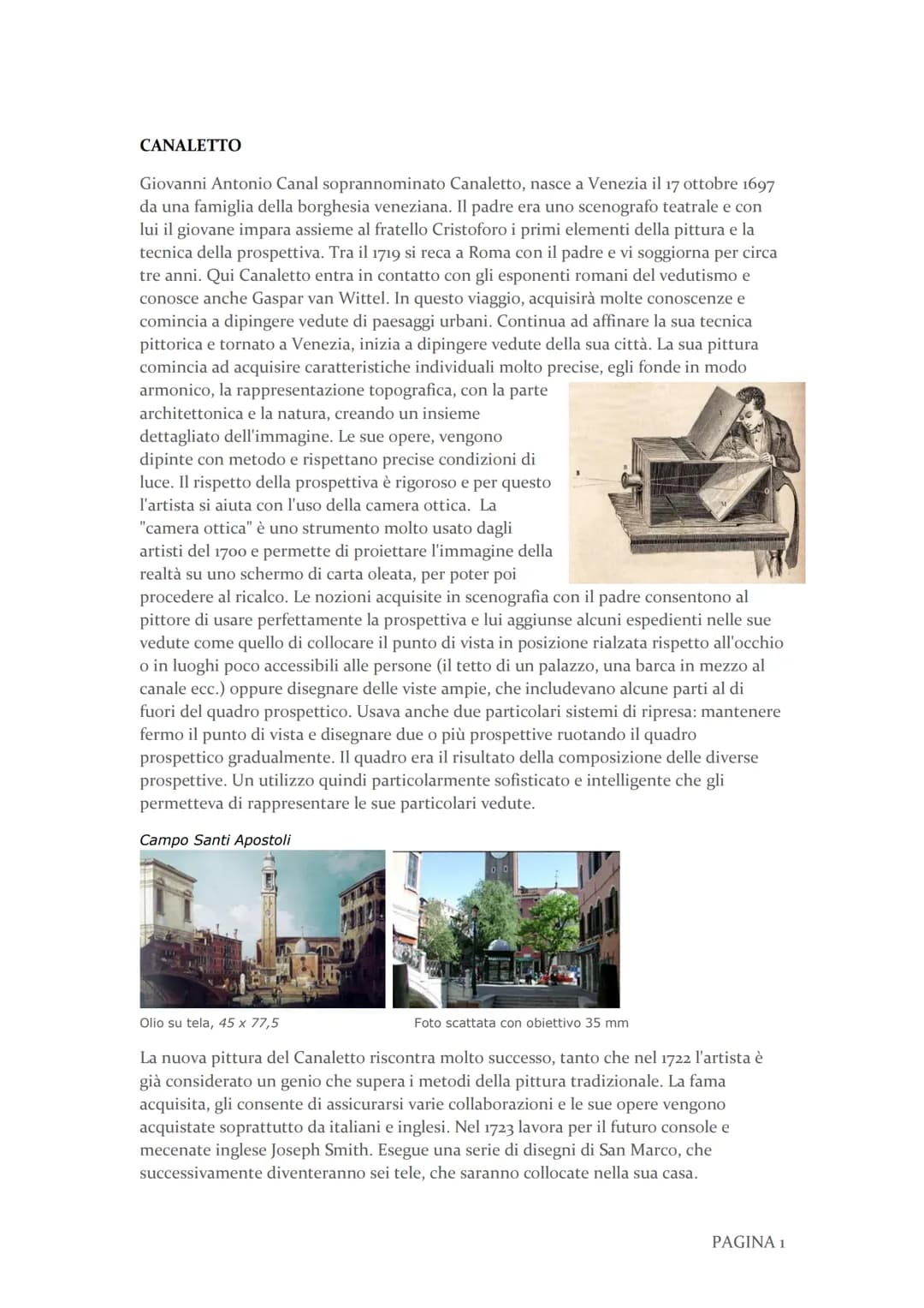 
<p>Giovanni Antonio Canal, conosciuto come Canaletto, è nato a Venezia il 17 ottobre 1697 da una famiglia borghese. Suo padre era uno sceno