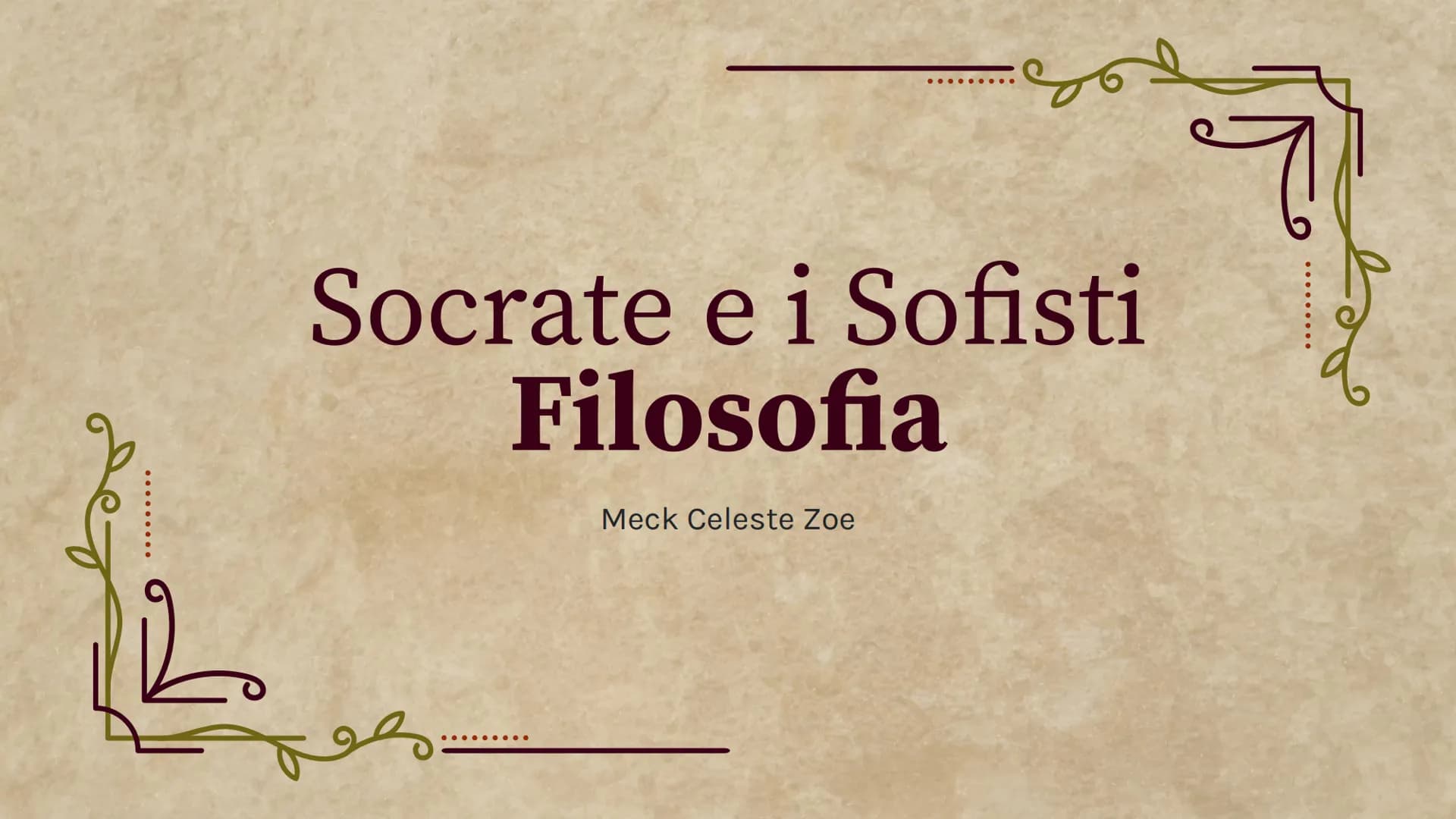 Socrate e i Sofisti
Filosofia
.......
Meck Celeste Zoe ......
Tavola dei contenuti
01
02
03
I Sofisti
Chi sono?
Cosa fanno?
Metodi
Protagora