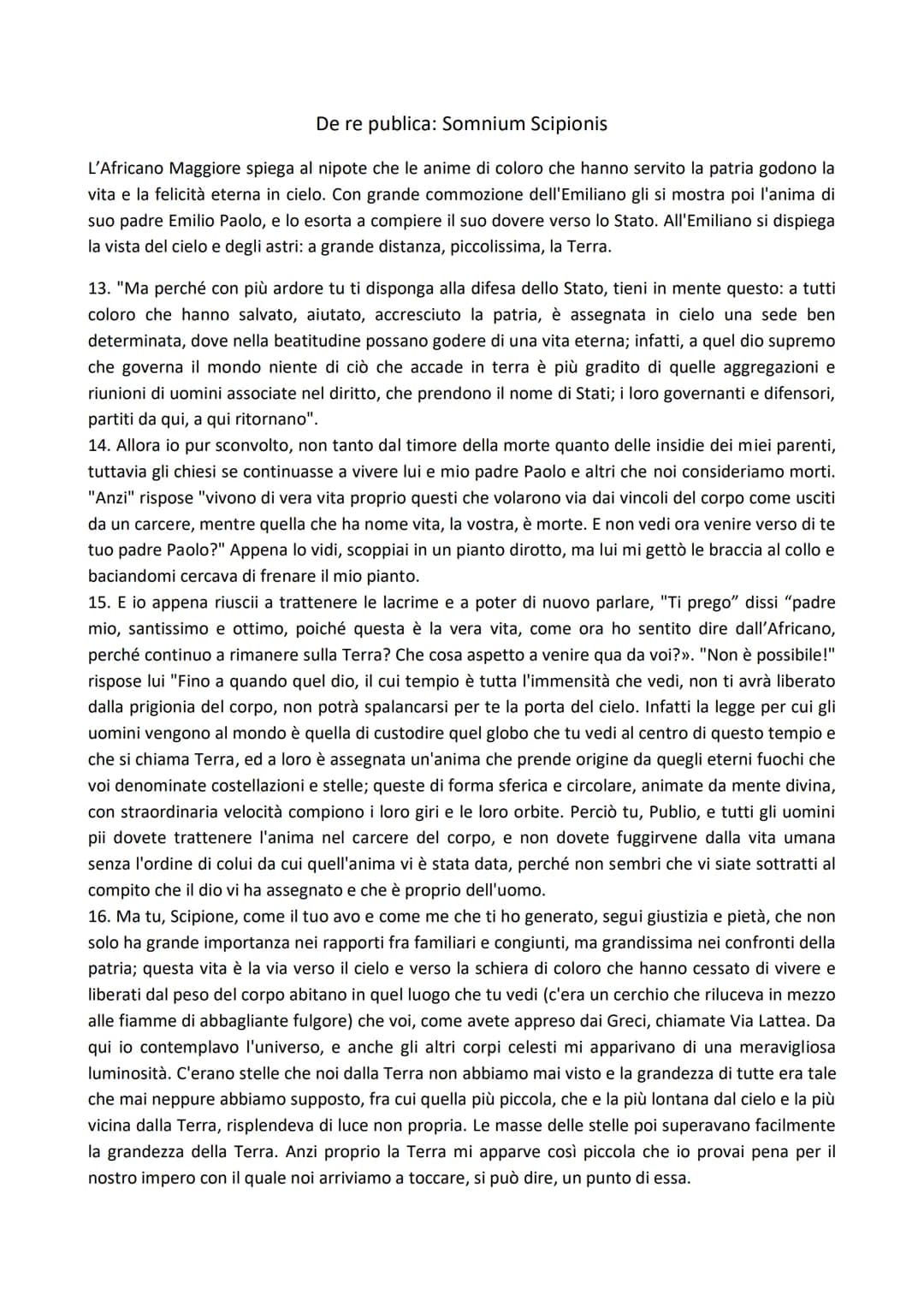 De re publica: Somnium Scipionis
L'Africano Maggiore spiega al nipote che le anime di coloro che hanno servito la patria godono la
vita e la