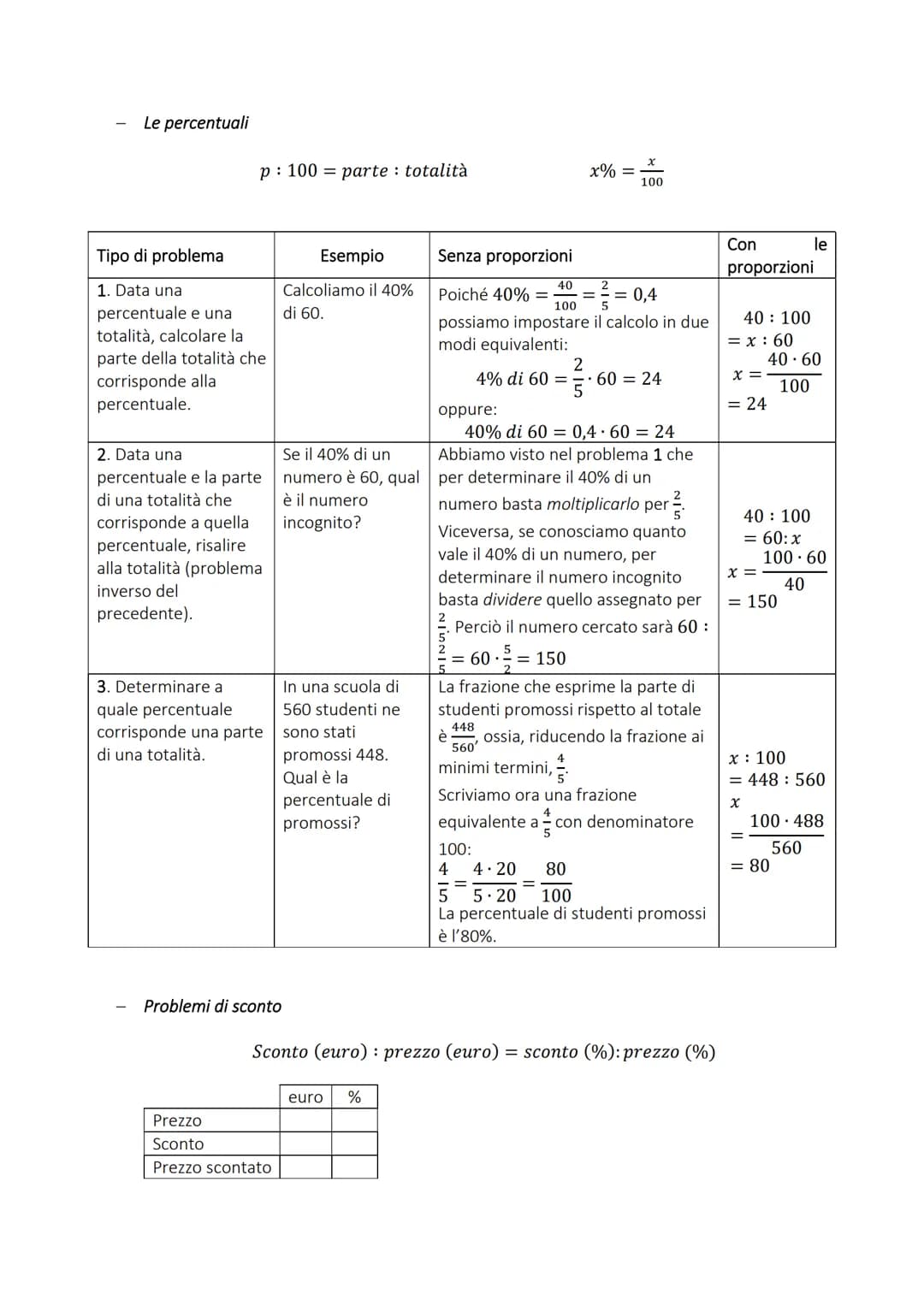 Rapporti e Proporzioni
Proporzione → uguaglianza tra due rapporti.
Quattro numeri a, b, c, d, diversi da O, vengono detti in proporzione se 