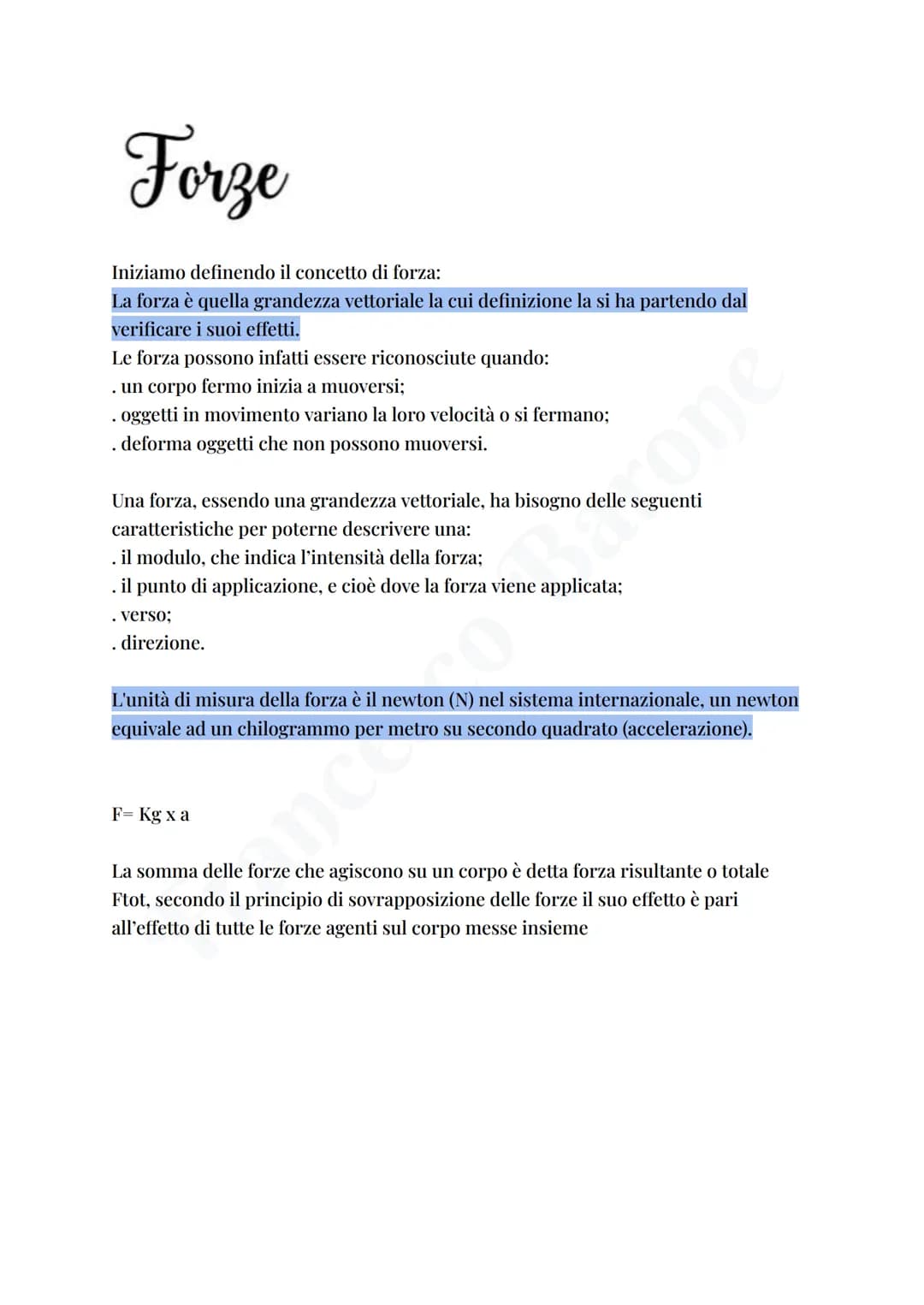 Forze
Iniziamo definendo il concetto di forza:
La forza è quella grandezza vettoriale la cui definizione la si ha partendo dal
verificare i 