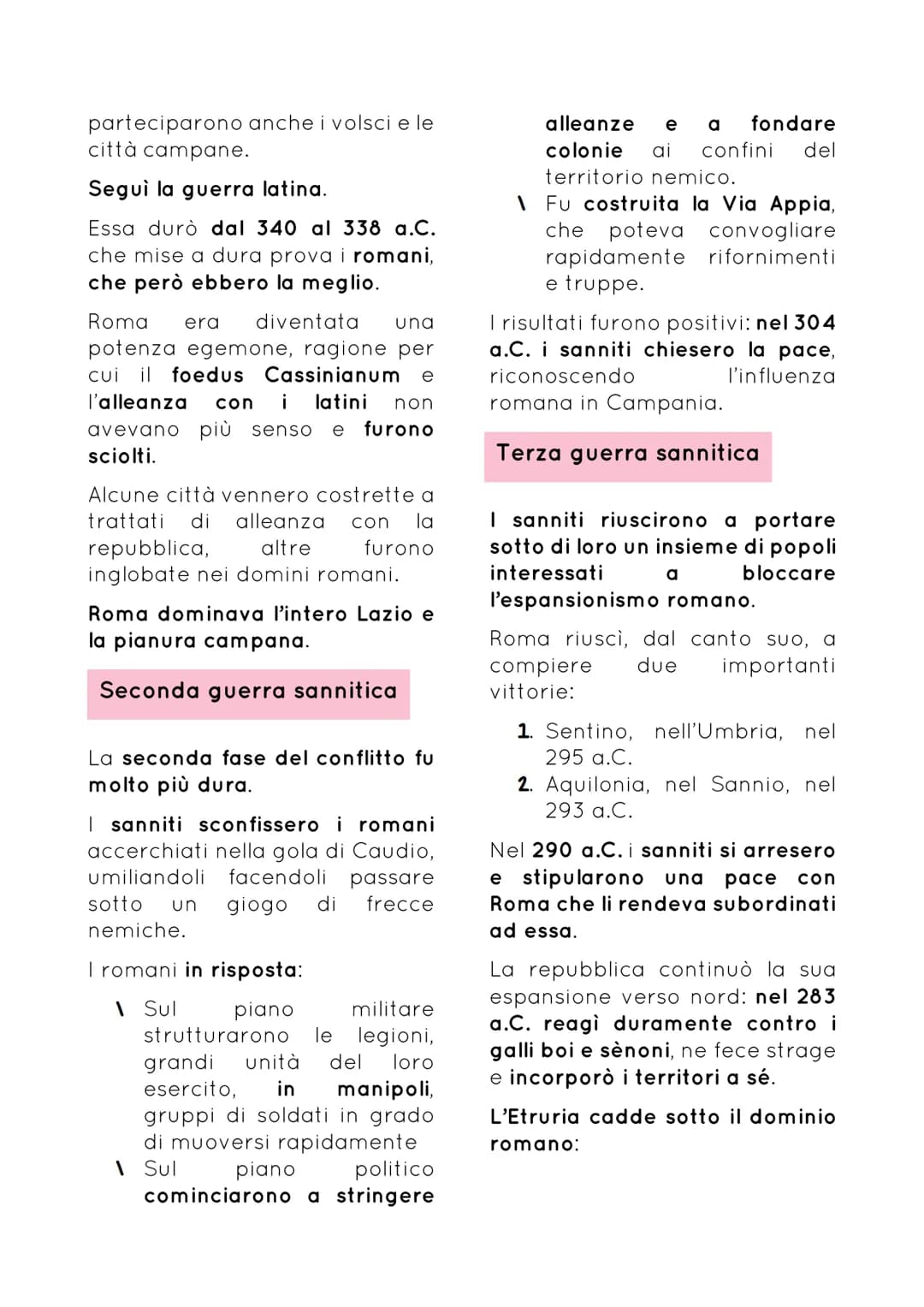 CONQUISTA DELL'ITALIA
Dopo l'invasione gallica nel 390
a.C. le città della Lega Latina si
ribellarono, ma Roma riuscì a
confermare la propri
