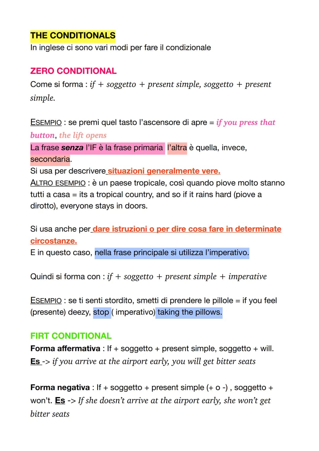 THE CONDITIONALS
In inglese ci sono vari modi per fare il condizionale
ZERO CONDITIONAL
Come si forma: if + soggetto + present simple, sogge