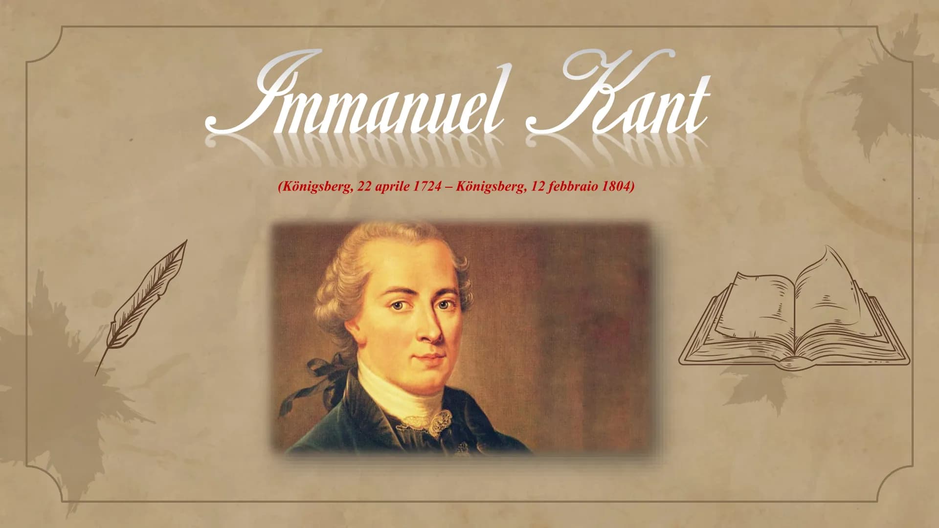 Immanuel Kant
(Königsberg, 22 aprile 1724 - Königsberg, 12 febbraio 1804)
CA Il filosofo
Fu il più significativo esponente
dell'Illuminismo 