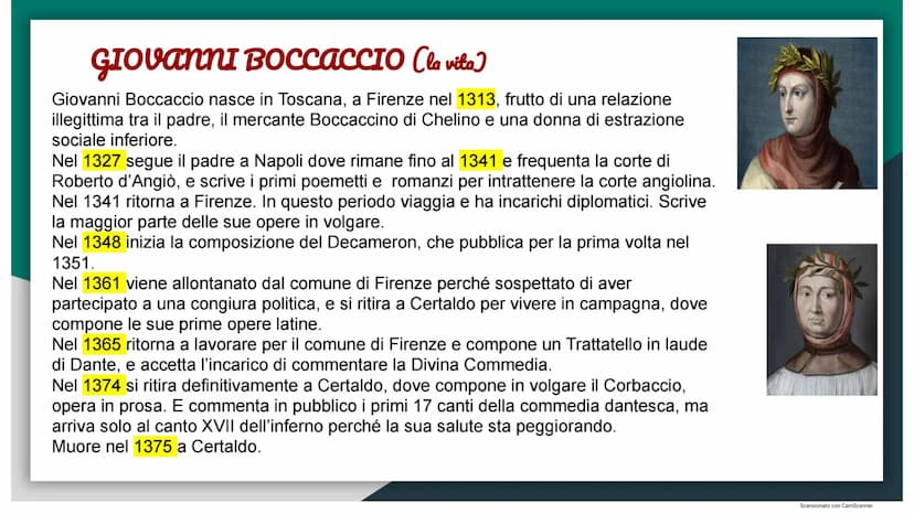 Il Decameron
Giovanni Boccaccio
11
Scansionato con CamScanner GIOVANNI BOCCACCIO (la vita)
Giovanni Boccaccio nasce in Toscana, a Firenze ne
