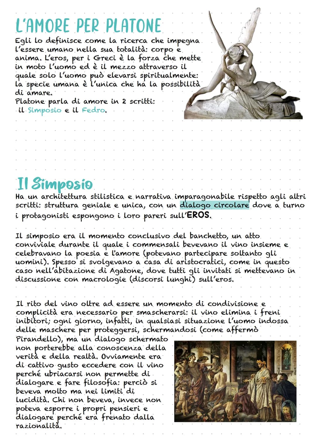 L'AMORE PER PLATONE
Egli lo definisce come la ricerca che impegna.
l'essere umano nella sua totalità: corpo e
anima. L'eros, per i Greci è l