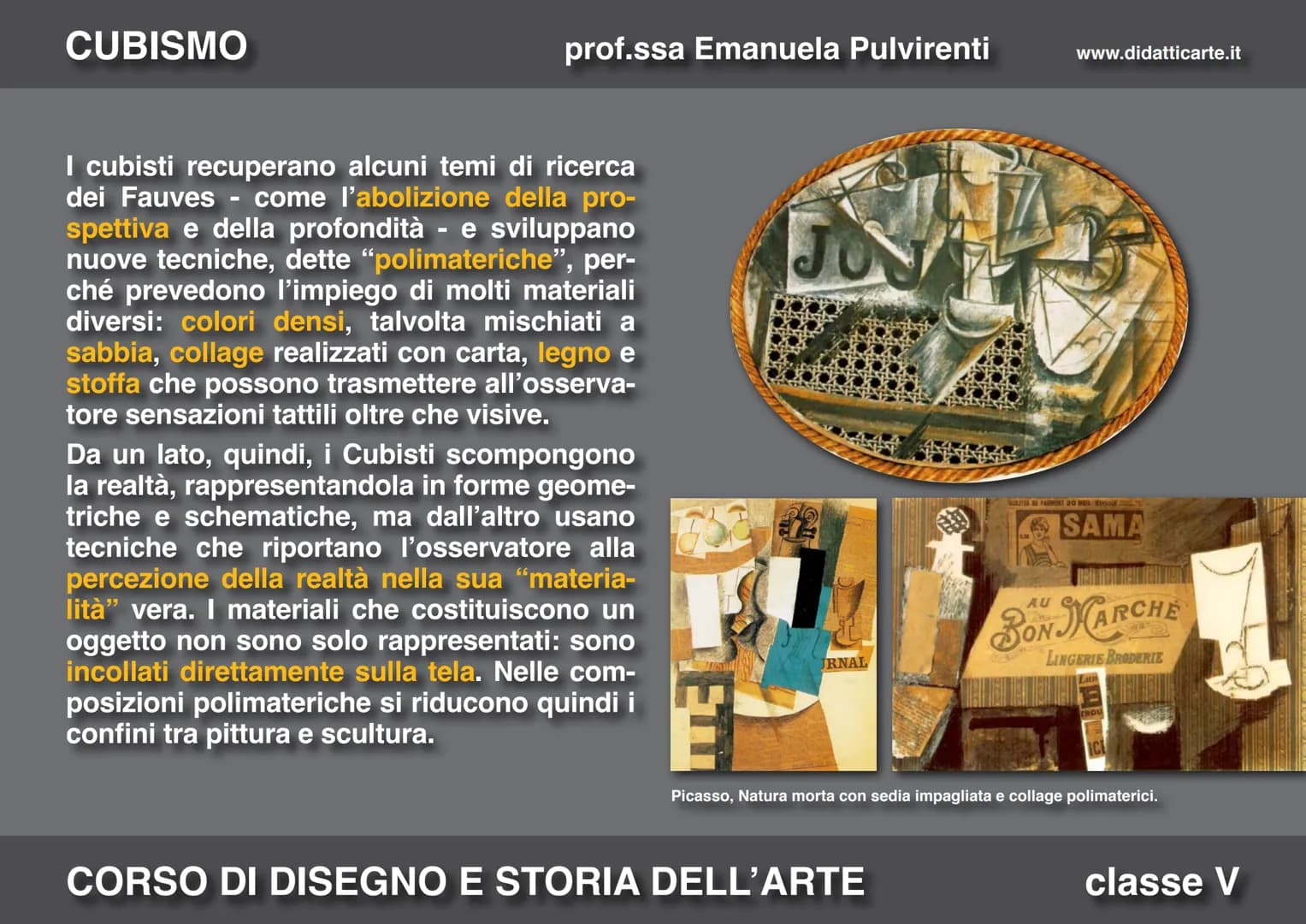 CUBISMO
prof.ssa Emanuela Pulvirenti
18. IL CUBISMO
CORSO DI DISEGNO E STORIA DELL'ARTE
www.didatticarte.it
classe V CUBISMO
prof.ssa Emanue