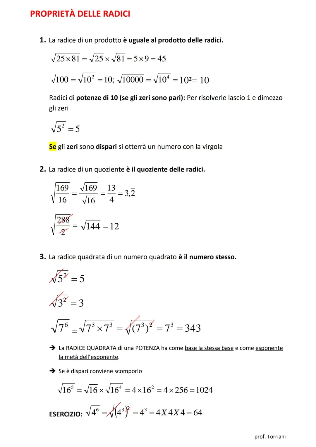 LA RADICE QUADRATA
L'OPERAZIONE INVERSA DELL'ELEVAMENTO AL QUADRATO DI UN NUMERO SI CHIAMA ESTRAZIONE
DELLA RADICE QUADRATA DI QUEL NUMERO.
